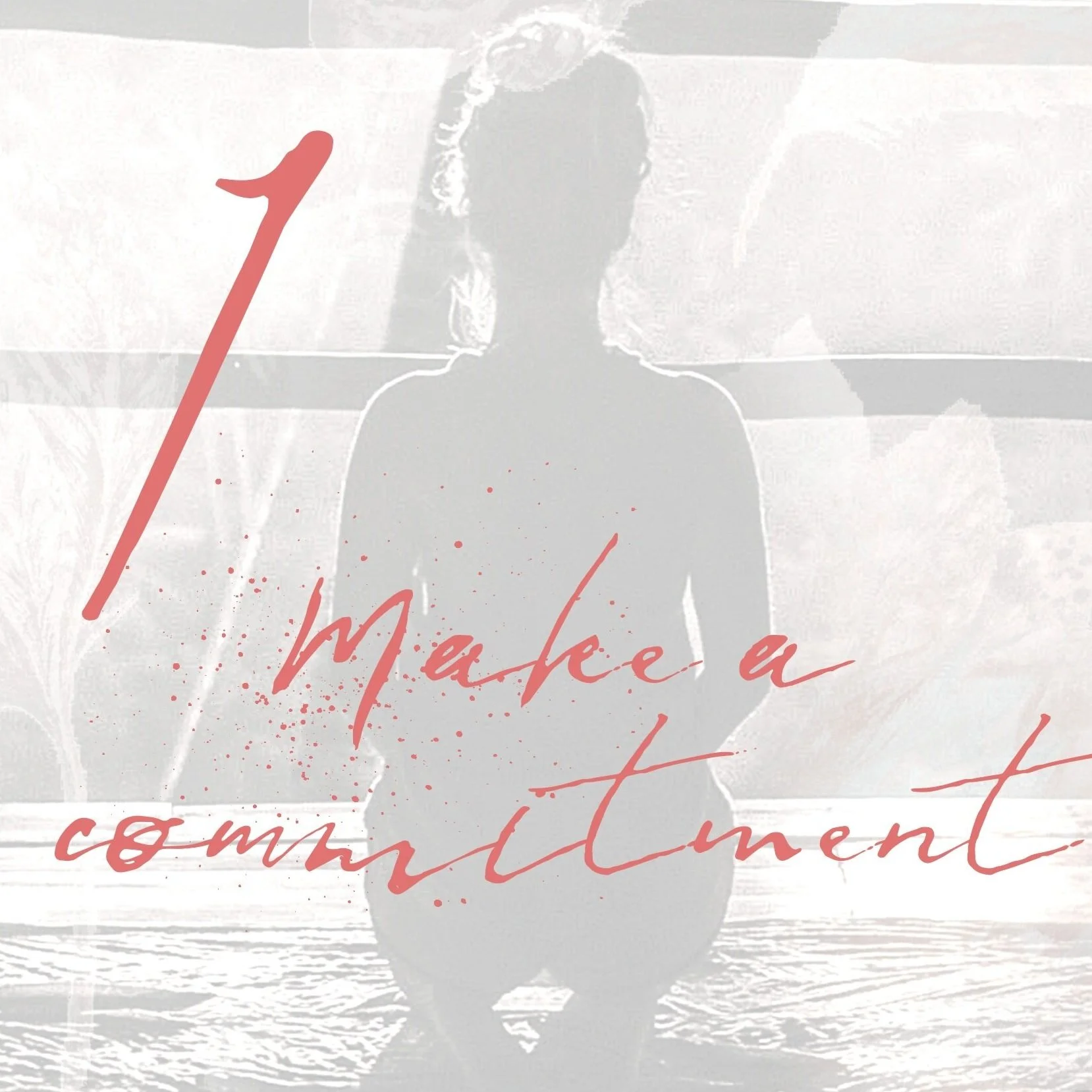 5 Practical Ways to Get Back into Balance - #1 Make a Commitment