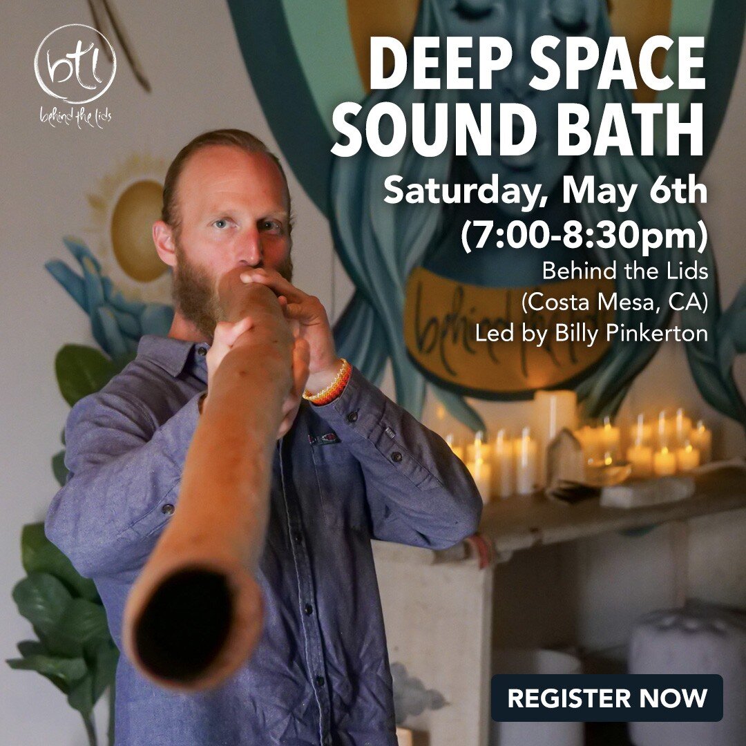 DEEP SPACE SOUND BATH with @billypinkerton33 - Saturday, May 6th (7-8:30pm) at Behind the Lids in Costa Mesa, CA.

REGISTER NOW: www.BehindTheLids.com/Schedule (link in bio)

Are you ready to go deep? You are invited to join us for a Deep Space sound