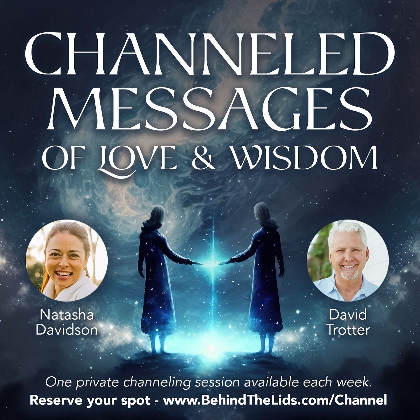 Channeled Messages of Love &amp; Wisdom is a deeply personal, two-on-one channeling session that invites you to receive divine guidance and insight. Through intuitive channeling by Natasha Davidson @heartrootedhealth and David Trotter @jdavidtrotter,
