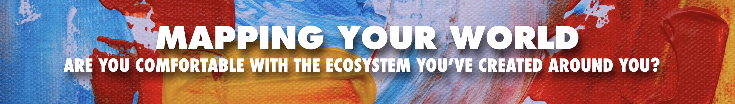 MAPPING YOUR WORLD.jpg