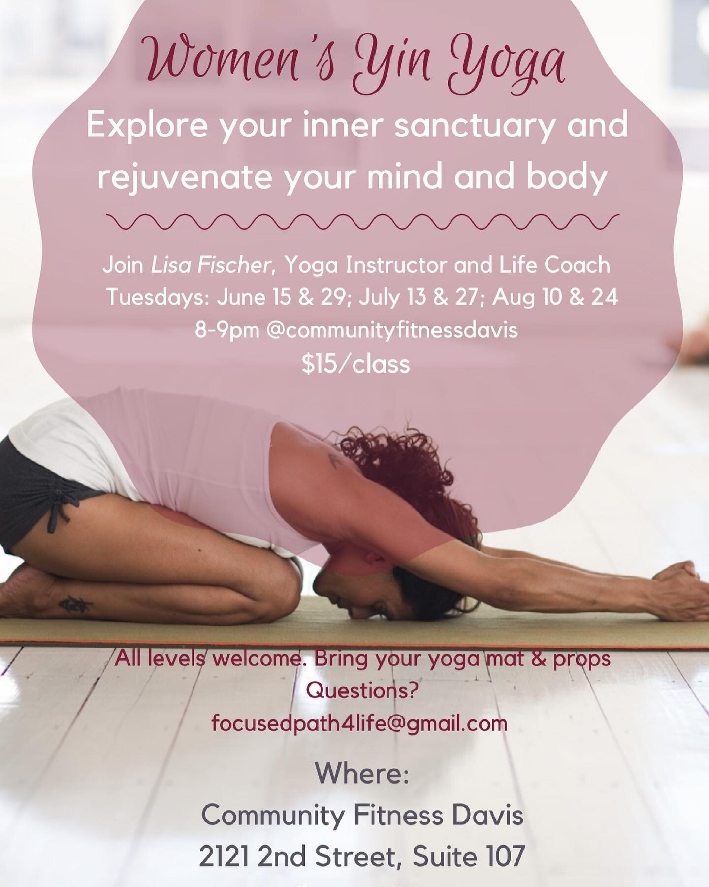 I am thrilled to offer a series of Yin Yoga classes for Women beginning Tuesday, June 15.  We will explore your inner self, practice compassion and open our hearts to the reflective flow of yin yoga.  Yin will be out container to dive into our selves