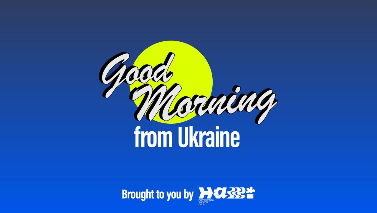 Re–Fest | Good Morning from Ukraine!