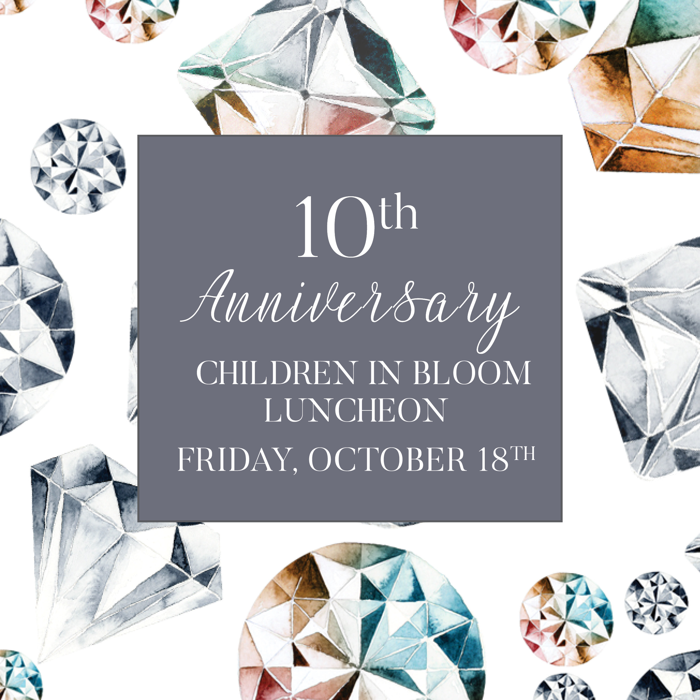 10th Anniversary Children in Bloom Luncheon