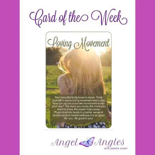 Loving Movement : Card of the Week Message - Love Notes from The Divine ...