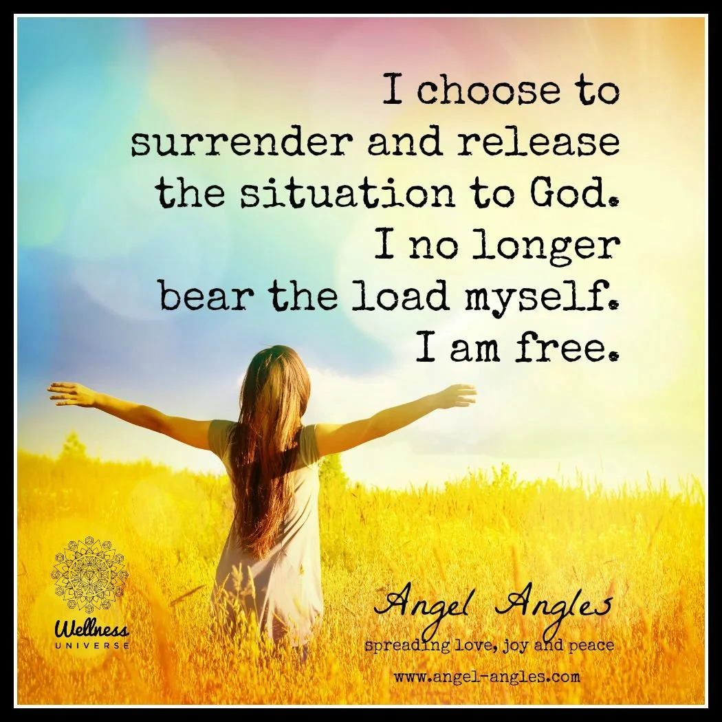 I choose to surrender and release this situation to God. I no longer bear the load myself. 

I am free. 

Yes, amen, and so it is. 

Blessings of love, joy, and peace.
Love,
Janette 
.
.
#WUVIP #WUWorldChanger #Surrender #Release
