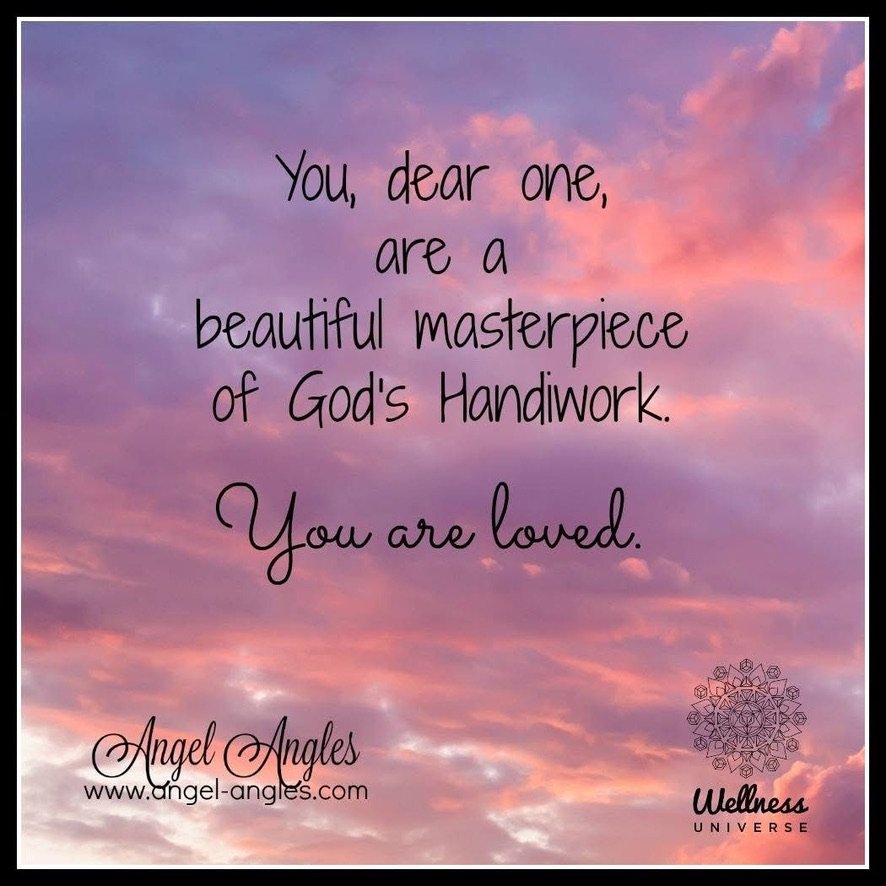 Just in case you need a little reminder of this truth, here you go. 

You, dear one, are a beautiful masterpiece of Gond's Handiwork.
You are loved. 

Blessings of love, joy, and peace.
Love,
Janette 
.
.
#WUVIP #WUWorldChanger #AngelBlessings #Maste