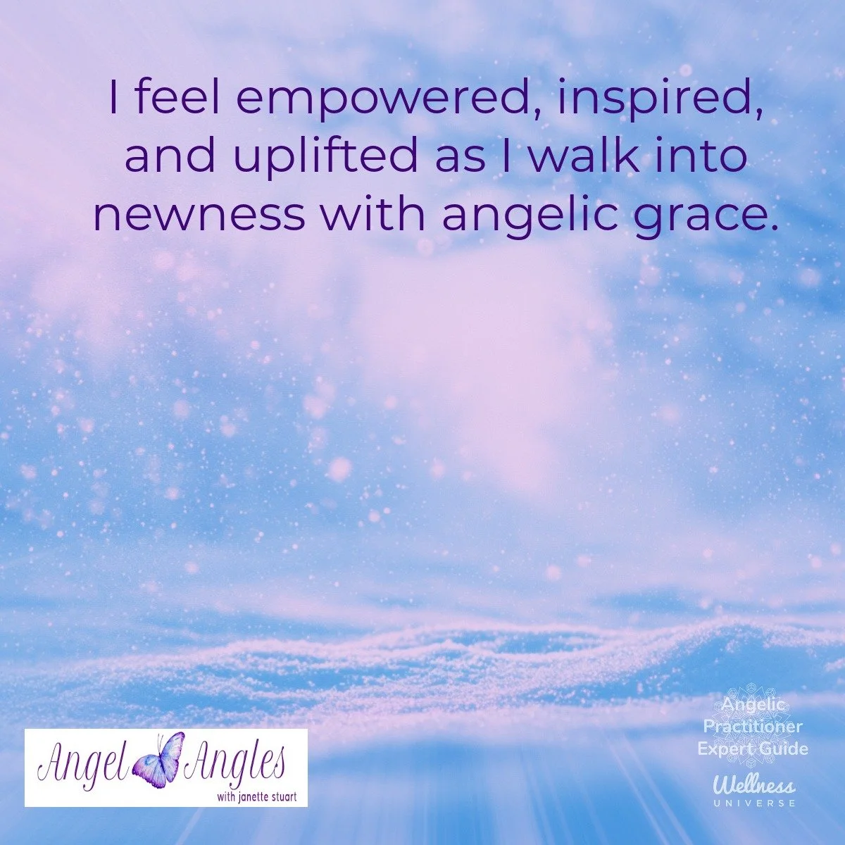 Hello and welcome to your Angel Affirmation for Thursday, Jan. 29, 2026. 

I feel empowered, inspired, and uplifted as I walk into newness with angelic grace. 

Amen, and so it is. 

Blessings of love, joy, and peace.
Love,
Janette 
.
.
#WUVIP #WUWor