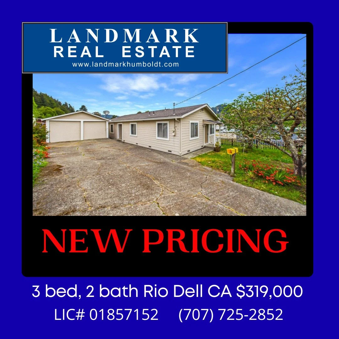 New Pricing! Near Downtown. Dining area, 3 bed, 2 bath, approx. 1200 sq. ft., laundry room, detached 2 car garage, fruit trees, garden area, oversized lot, located in Rio Dell. MLS 271925 $319,000 Call Broker Associate Jeremy Stanfield at Landmark (7