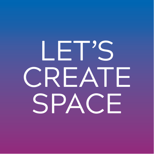 Let’s Create Space