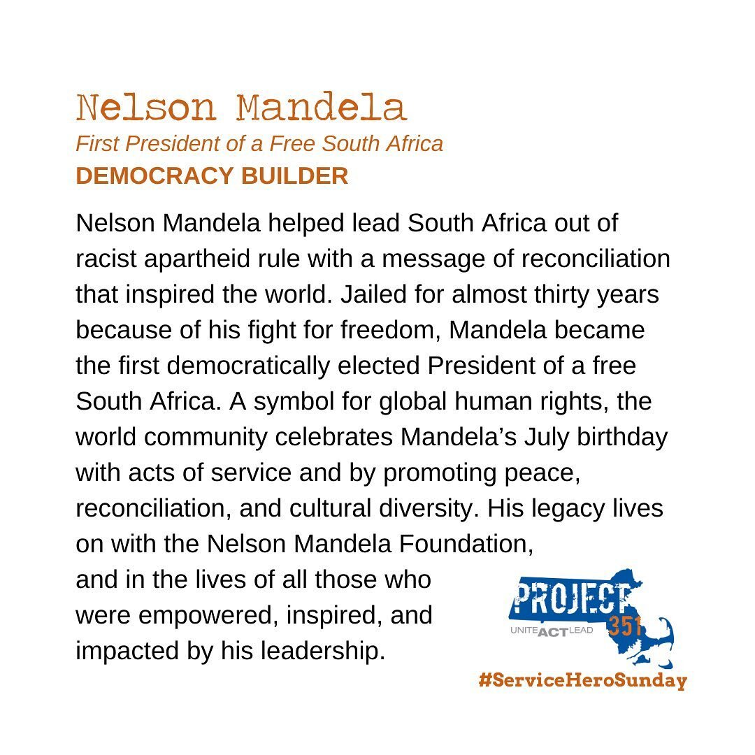 Today, the world celebrates Nelson Mandela Day, in honor of what would have been his 103rd birthday. And here at Project 351, we also celebrate this human rights champion for #ServiceHeroSunday! Mandela&rsquo;s legacy as a leader for racial equality 