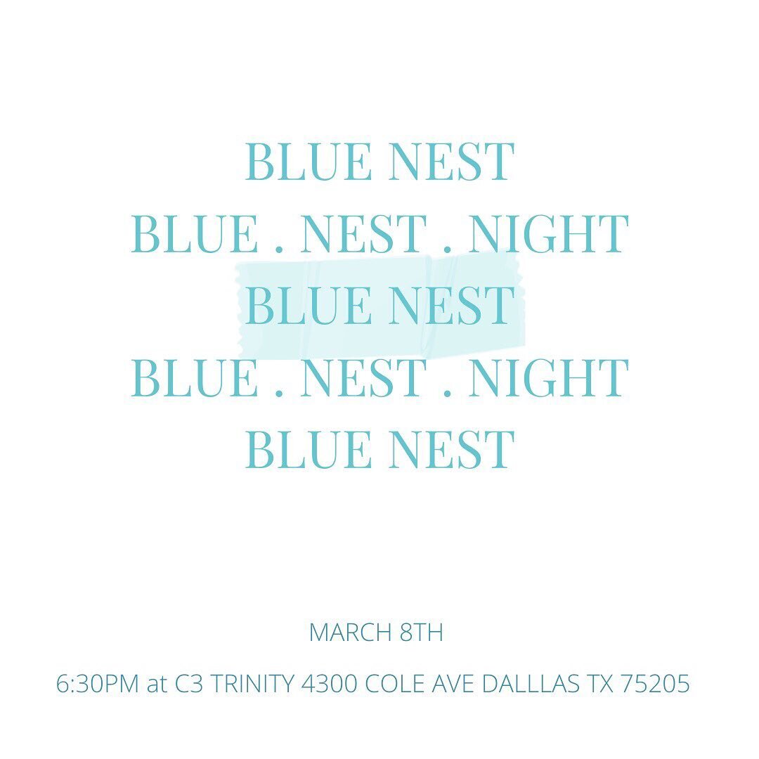 We can&rsquo;t wait to see you this Monday night! 

Bring a friend and come join us a for a special time in God&rsquo;s presence at our monthly BLUE NEST NIGHT. 💙