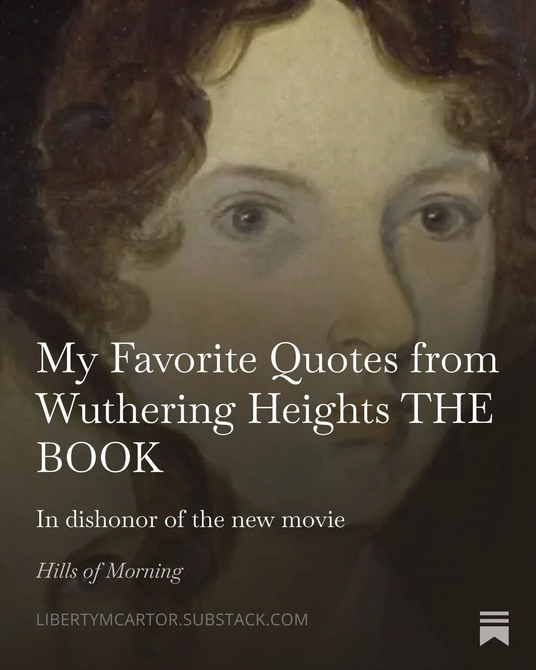 I won&rsquo;t be seeing the new &ldquo;Wuthering Heights&rdquo; movie, but I hope I can convince you to read the book if you haven&rsquo;t! 

I read it last year for the first time and became an instant fan. You can read about some of my favorite quo