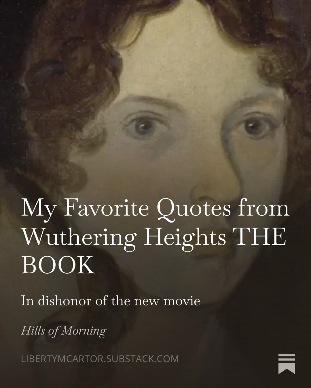 I won&rsquo;t be seeing the new &ldquo;Wuthering Heights&rdquo; movie, but I hope I can convince you to read the book if you haven&rsquo;t! 

I read it last year for the first time and became an instant fan. You can read about some of my favorite quo