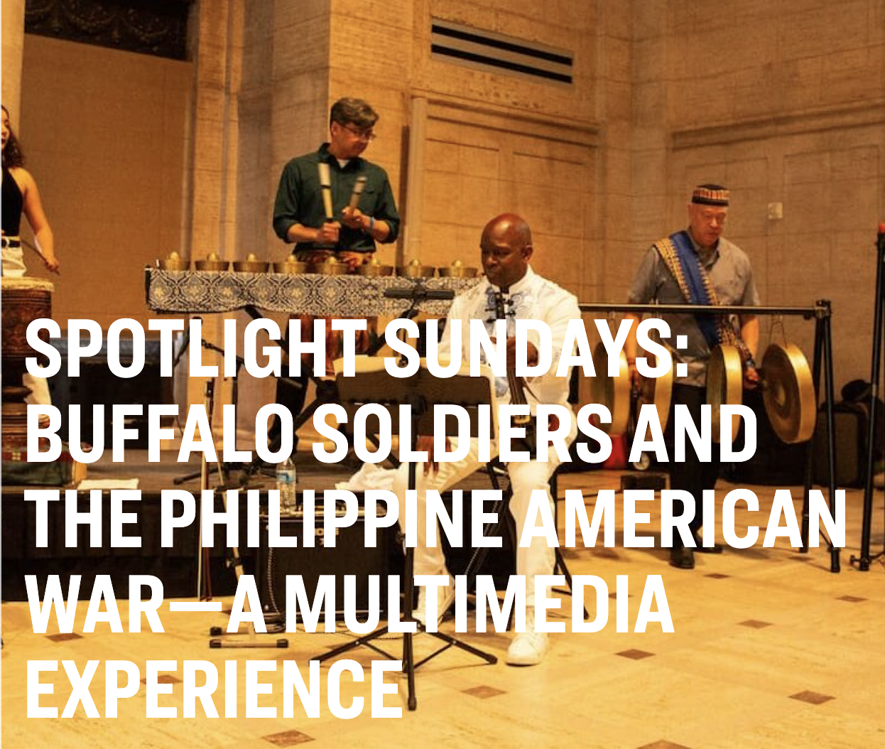Buffalo Soldiers and the Philippine American War—A Multimedia Experience
