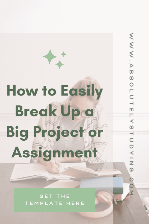 How to Break Down Large Assignments into Manageable Tasks