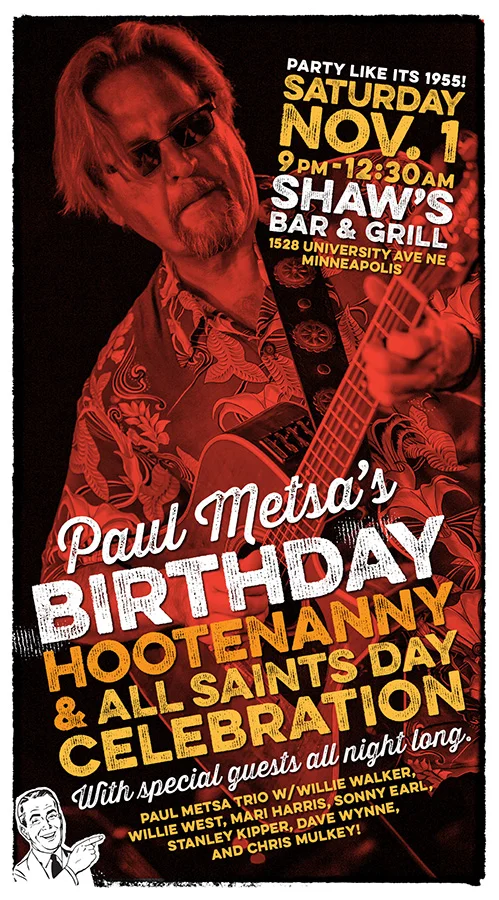 Paul Metsa's Birthday Hootenanny & All Saints Day Celebration