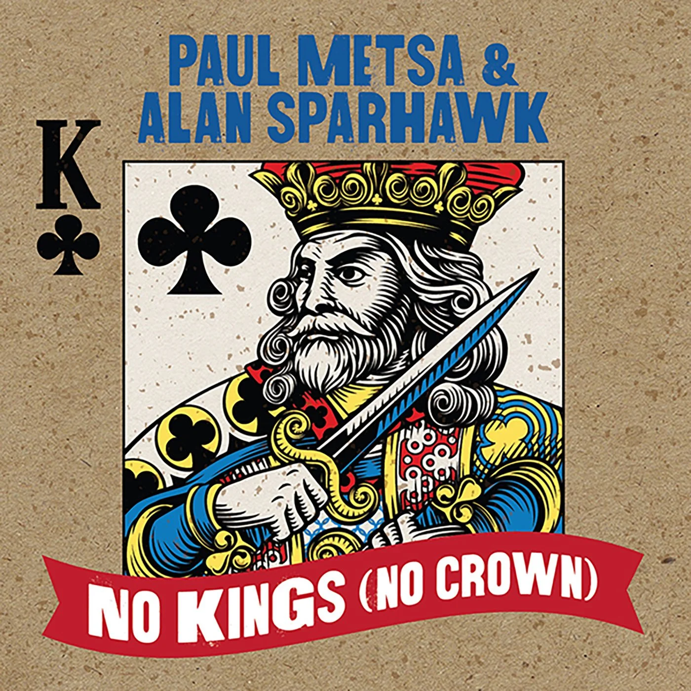 Paul Metsa No Kings, No Crown