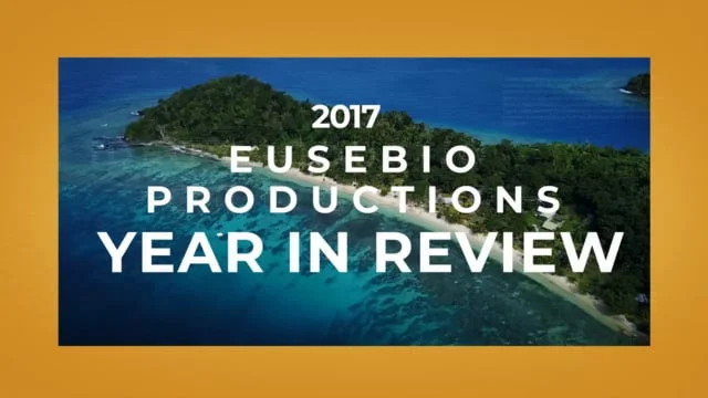 Eusebio Productions: 2017 Year in Review