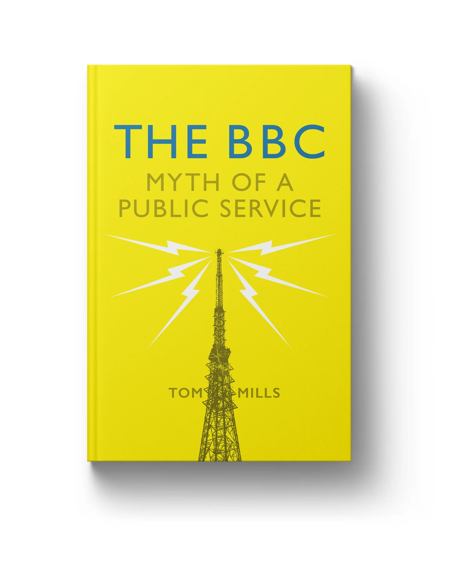 ‘The BBC - Myth of a Public Service’ by Tom Mills