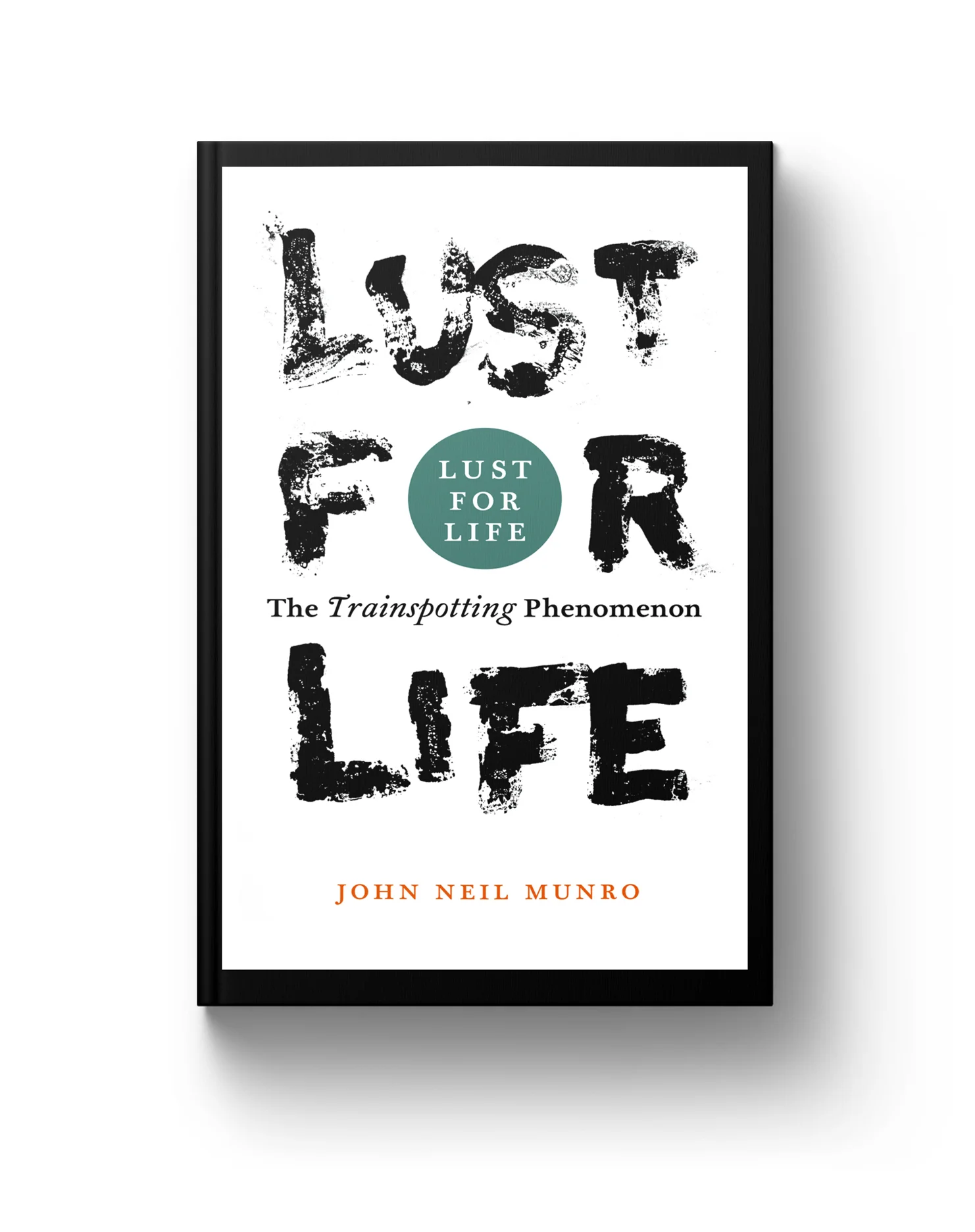 Lust For Life - John Neil Munro First Design