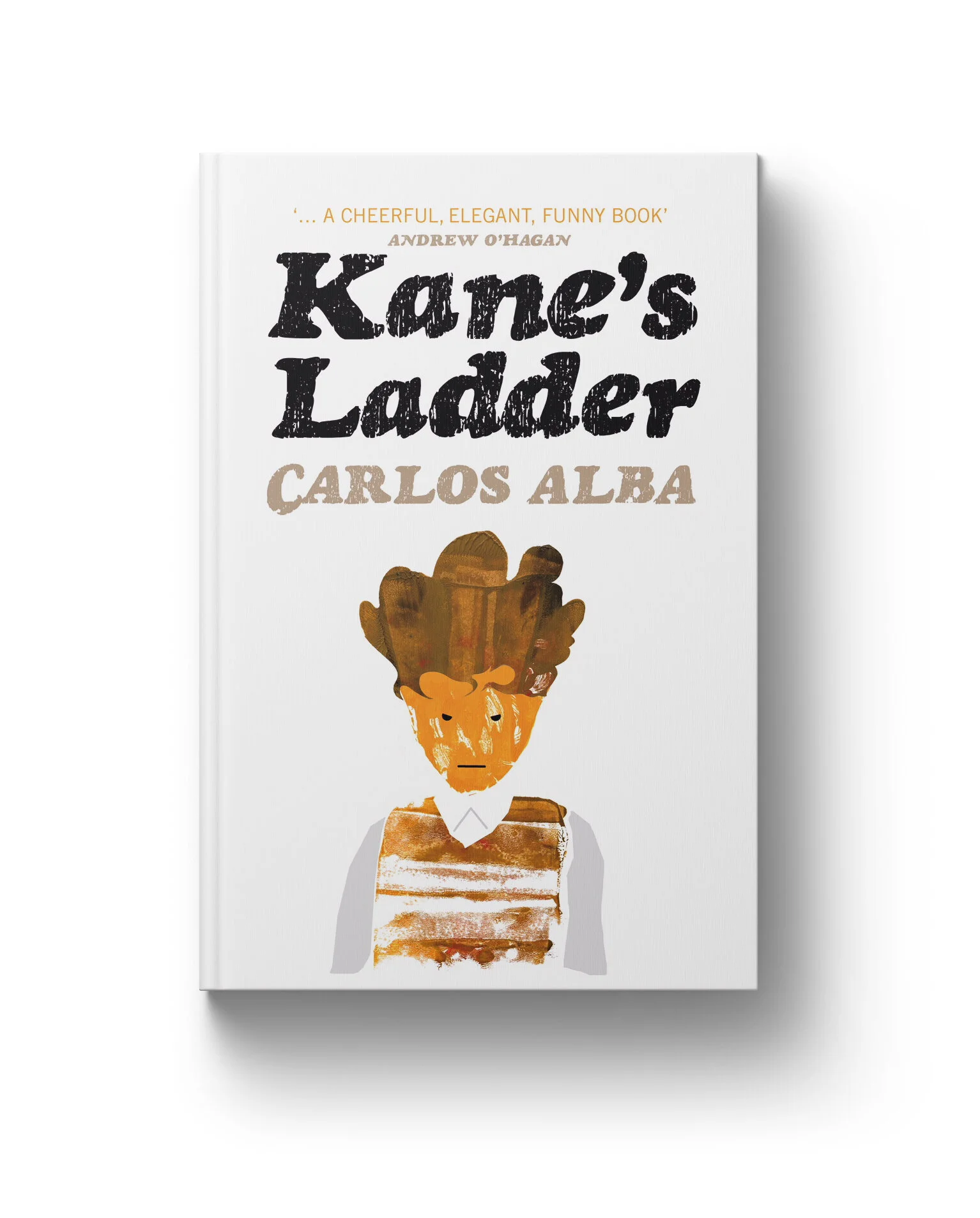 ‘Kane’s Ladder’ Carlos Alba (first cover design) Cover illustration by James Hutcheson