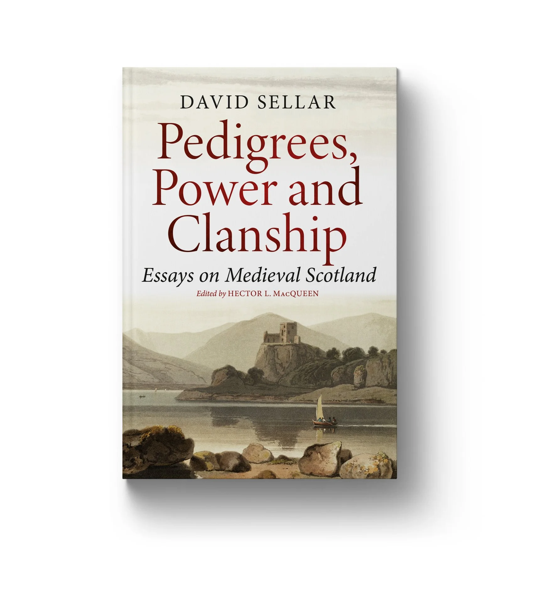Pedigrees, Power and Clanship (Essays on Medieval Scotland) by David Sellar Jacket illustration by William Daniell (1820)