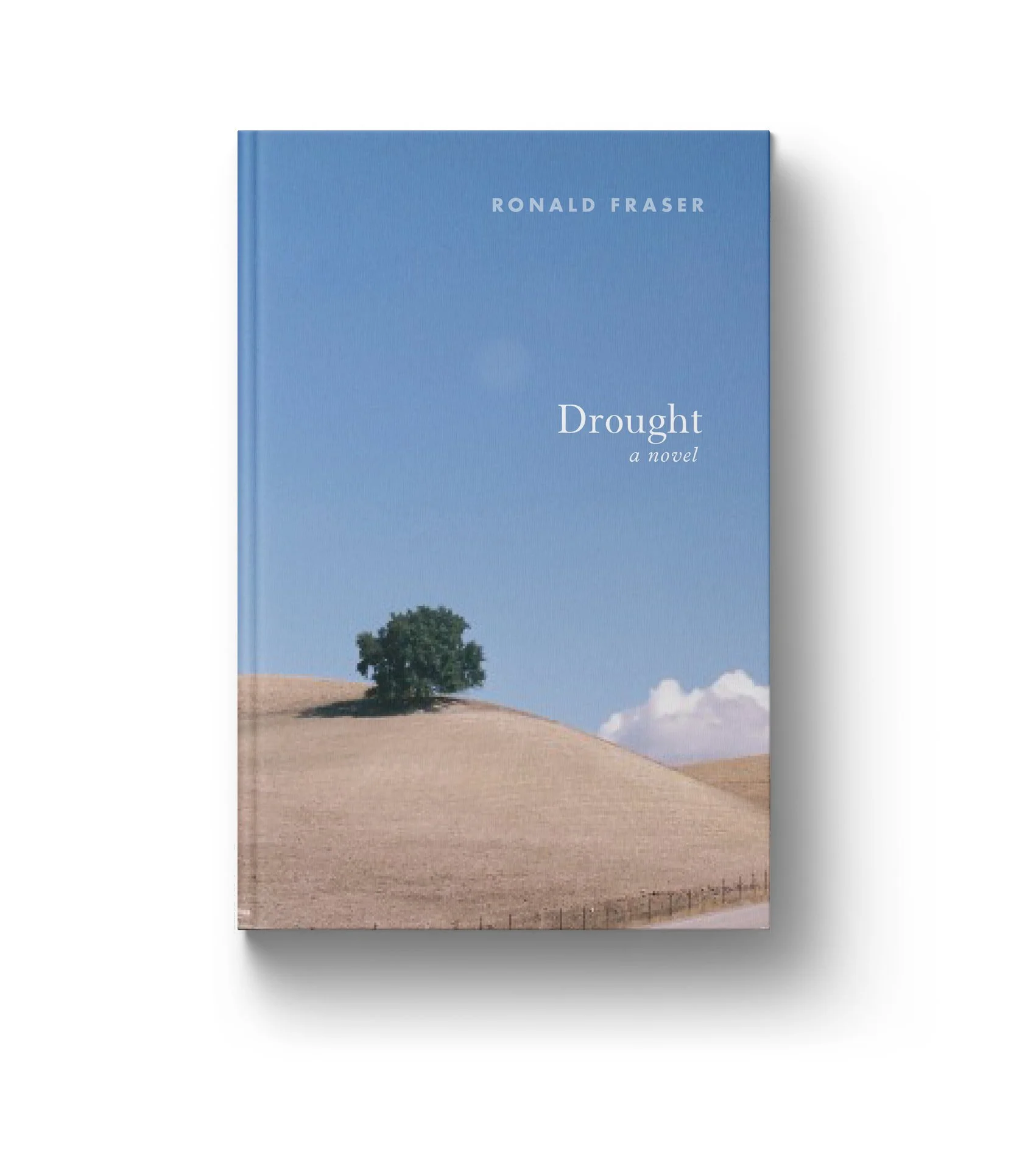   ‘Drought  -  A Novel  ‘ by Ronald Fraser 