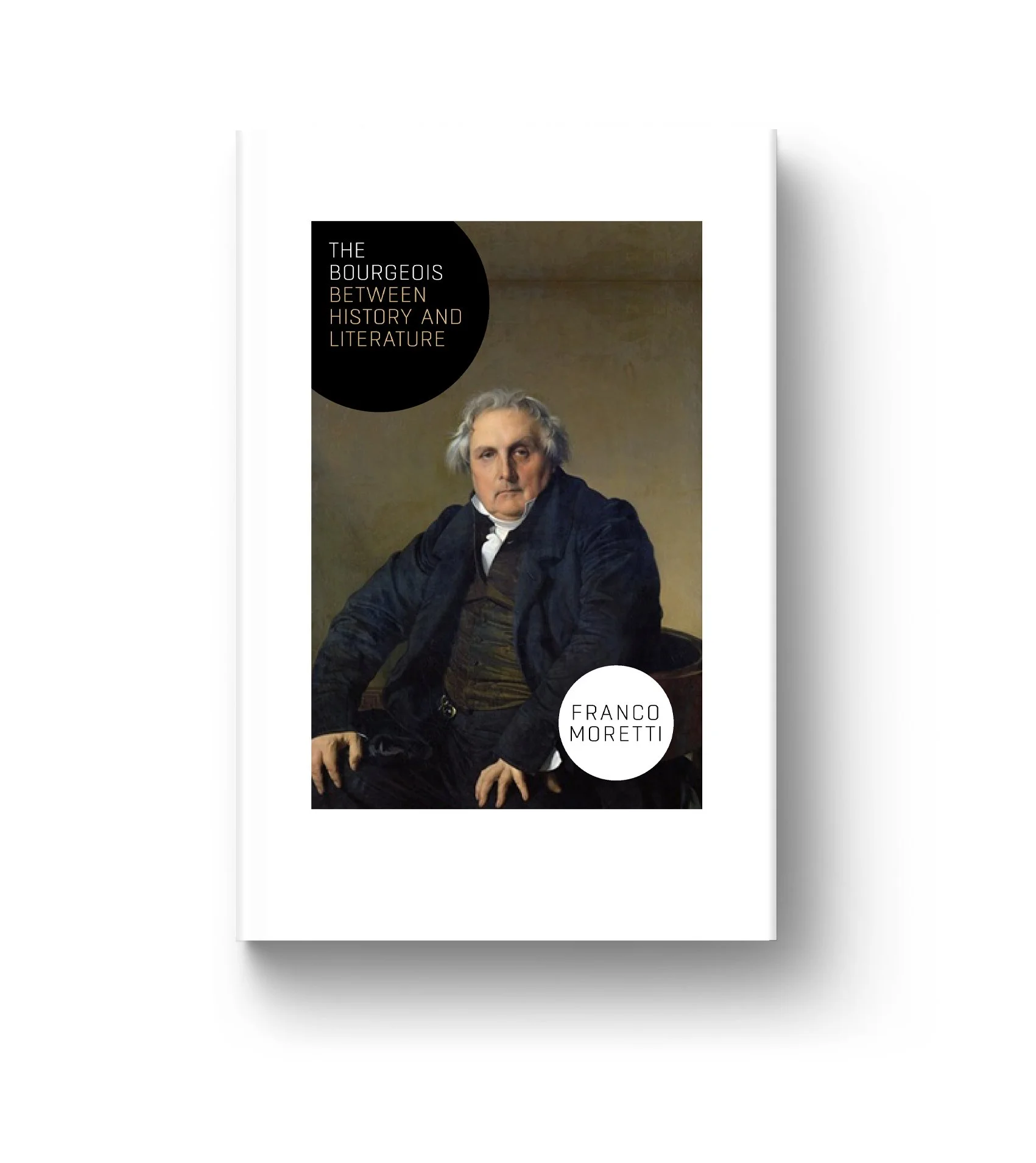 The Bourgeois - Between History and Literature by Franco Moretti (cover painting by Jean-Auguste-Dominique Ingres) First design