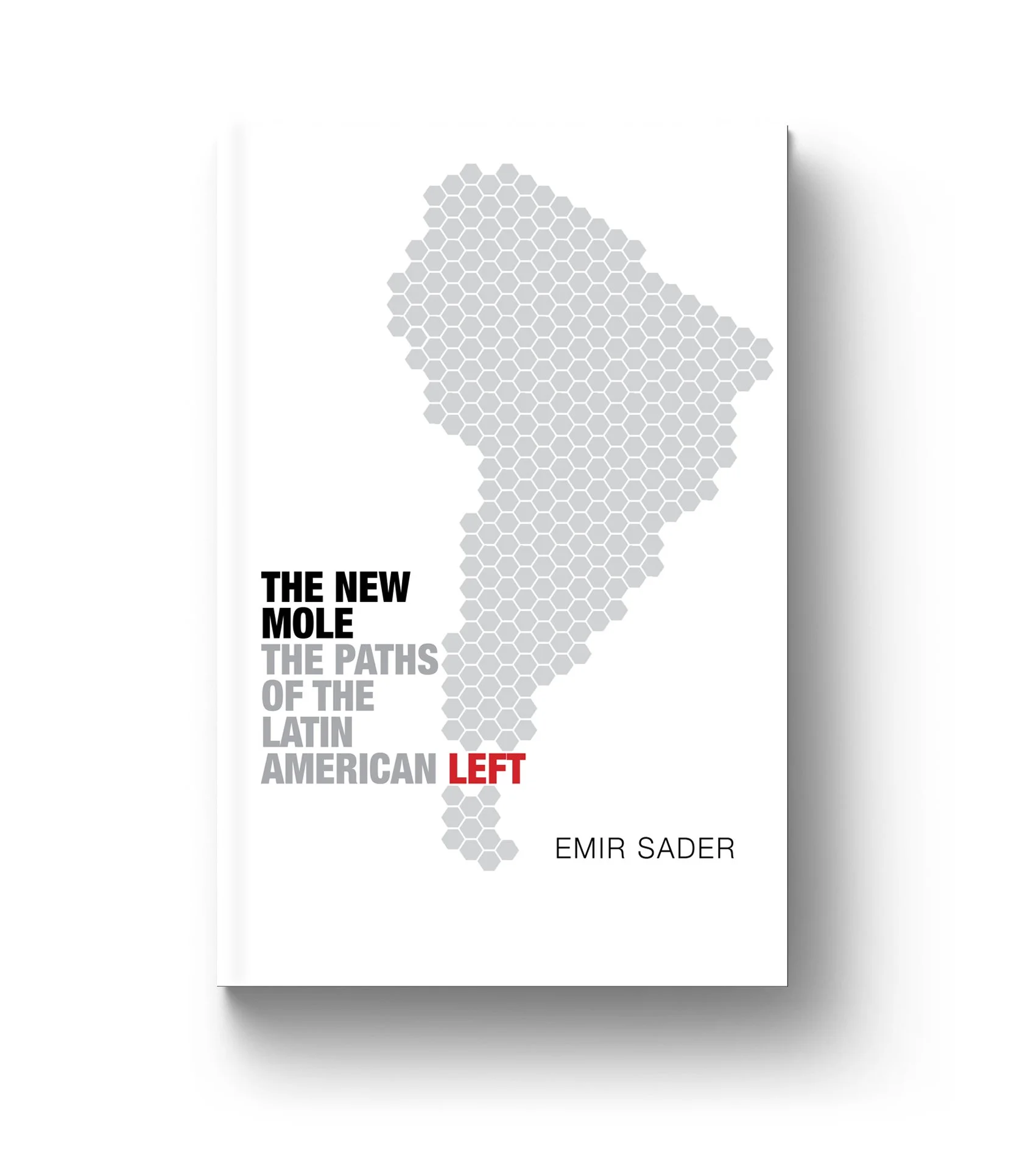   ‘The New Mole’  by Emir Sader 