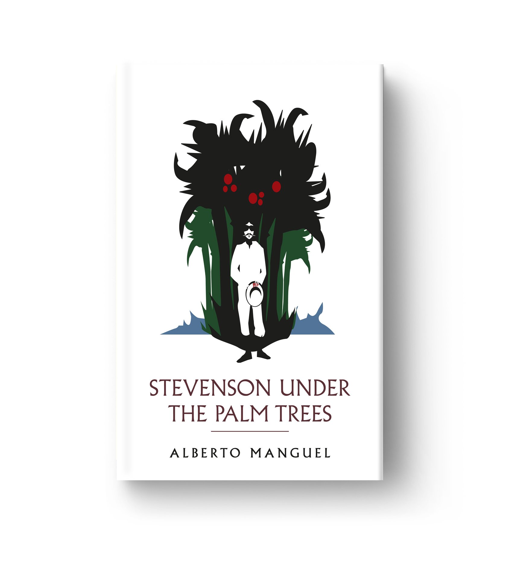   ‘Stevenson Under The Palm Trees’   by Alberto Manguel 