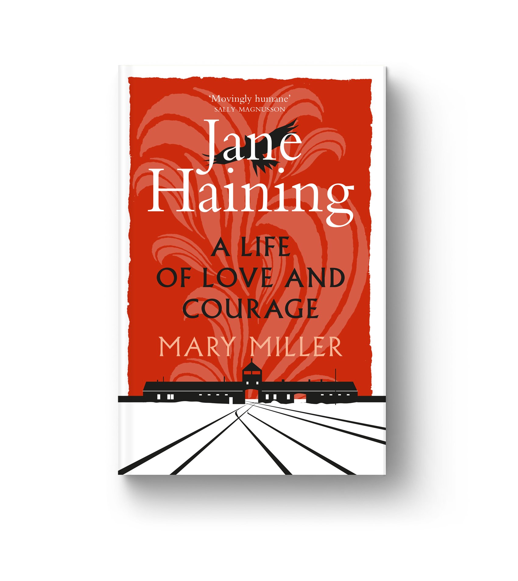   ‘Jane Haining - A Life of Love and Courage’  by Mary Miller 