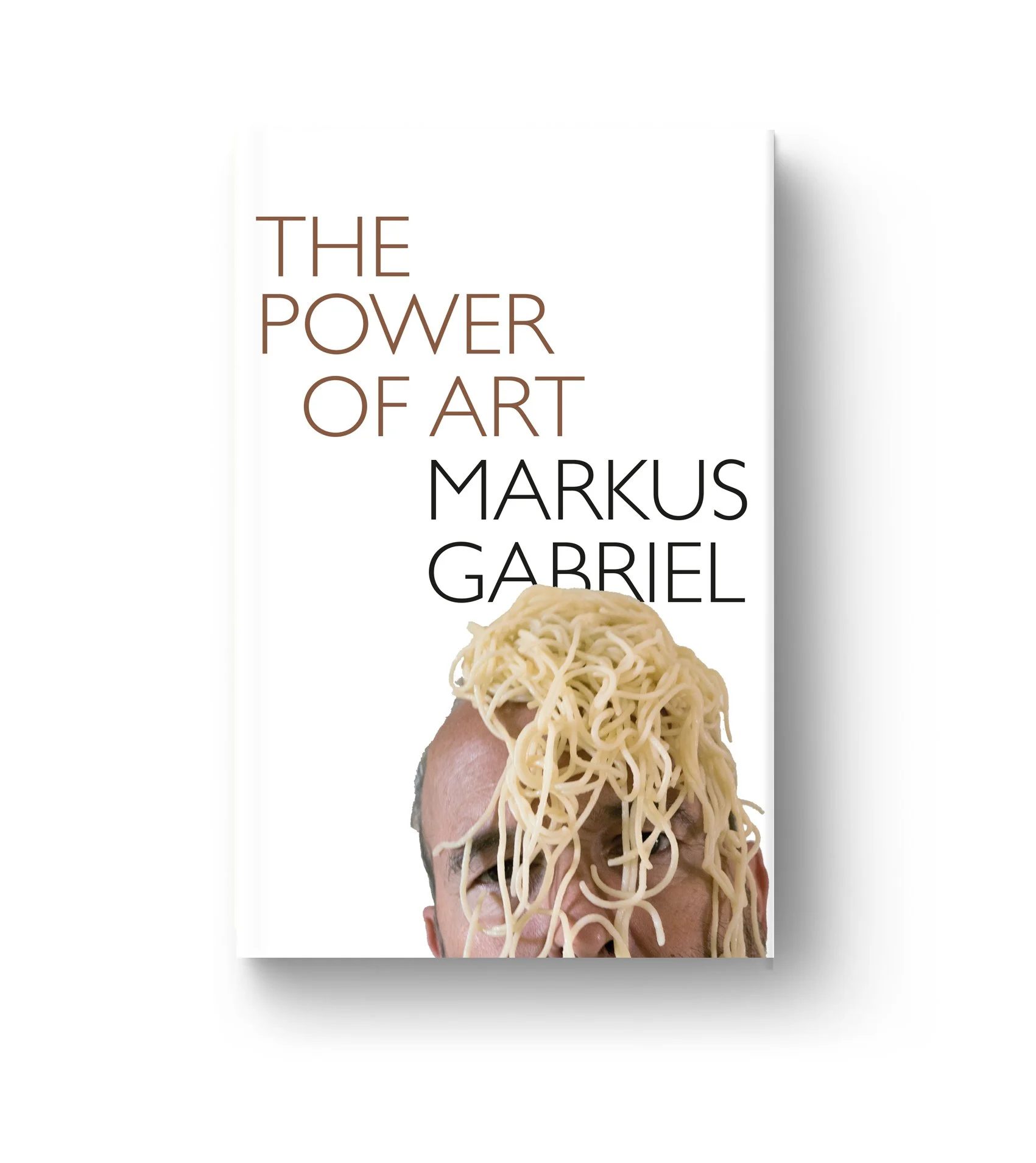   ‘The Power of Art’  by Markus Gabriel (cover illustration: © Erwin Wurm) - preliminary design 