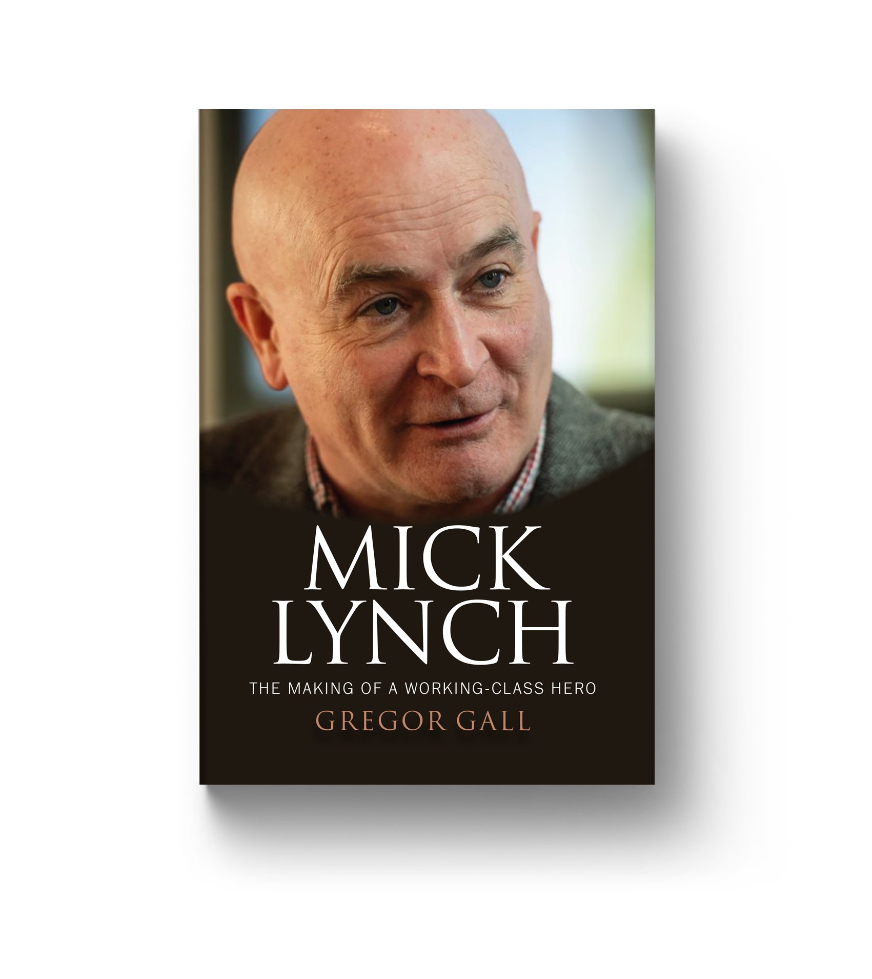   ‘Mick Lynch - The Making of a Working -Class Hero’  by Gregor Gall (Photo by Mark Lewis) 