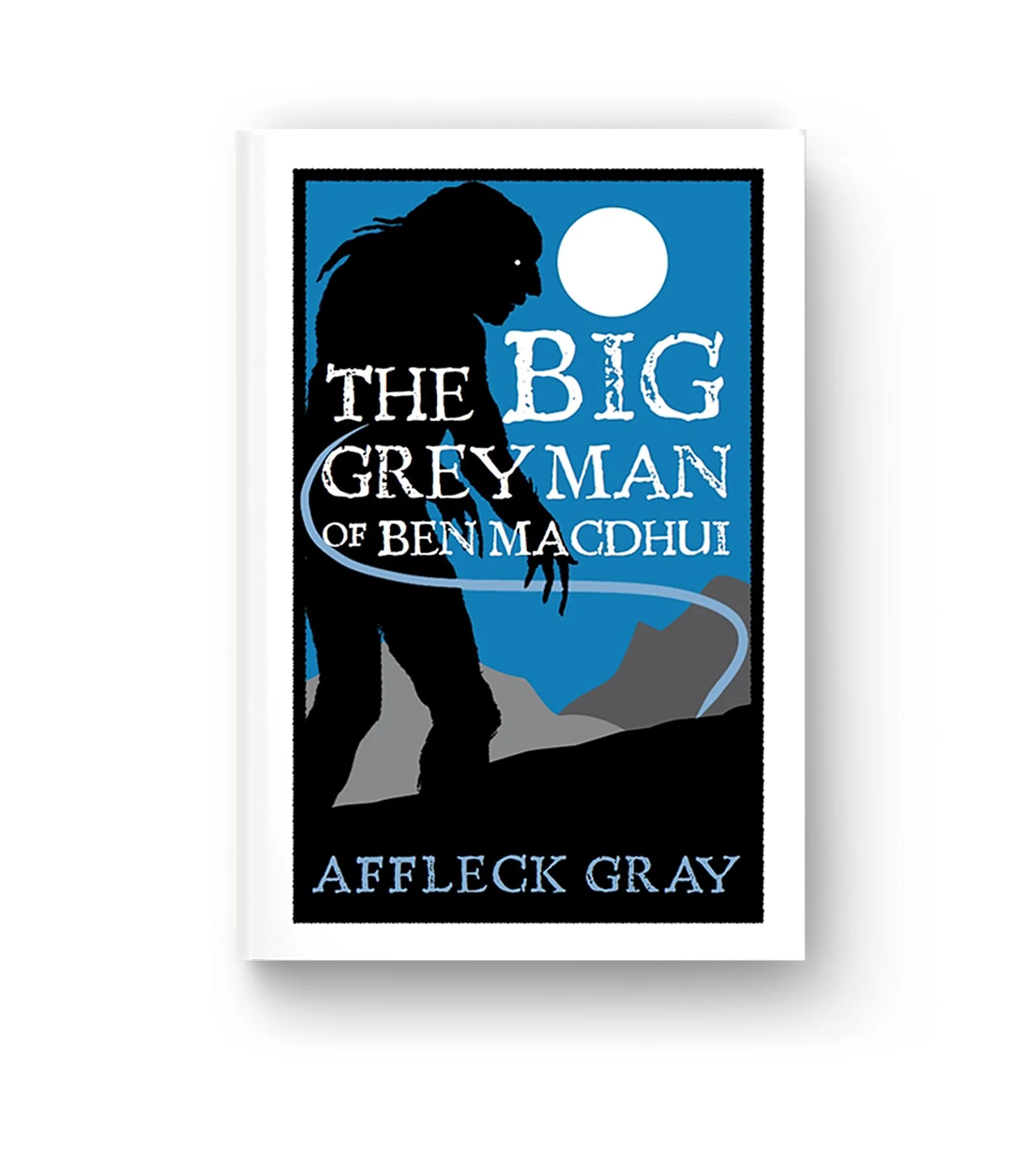   ‘The Big Grey Man of Ben Macdhui’  by Affleck Gray 