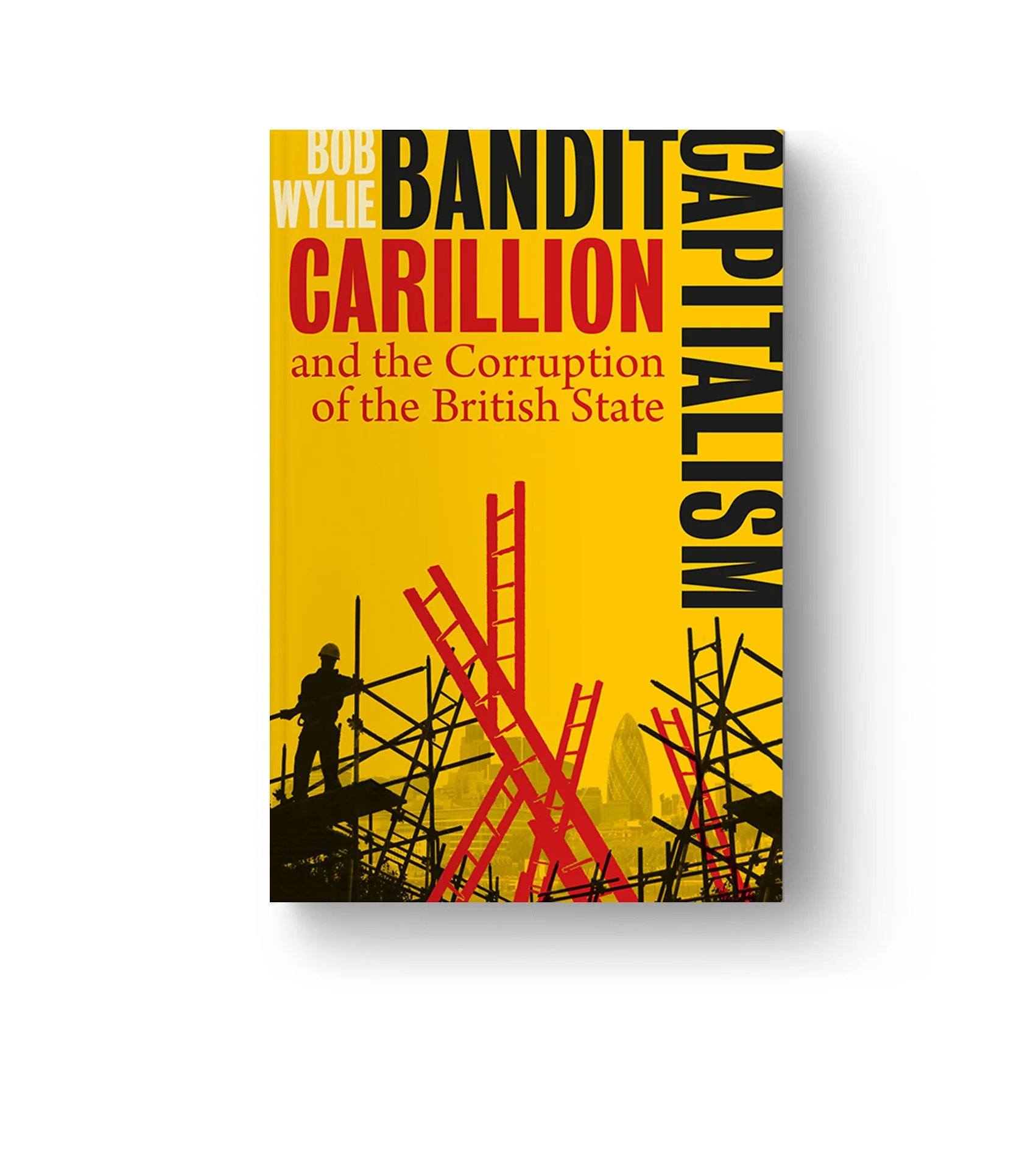   ‘Bandit Capitalism’  by Bob Wylie (preliminary design) 