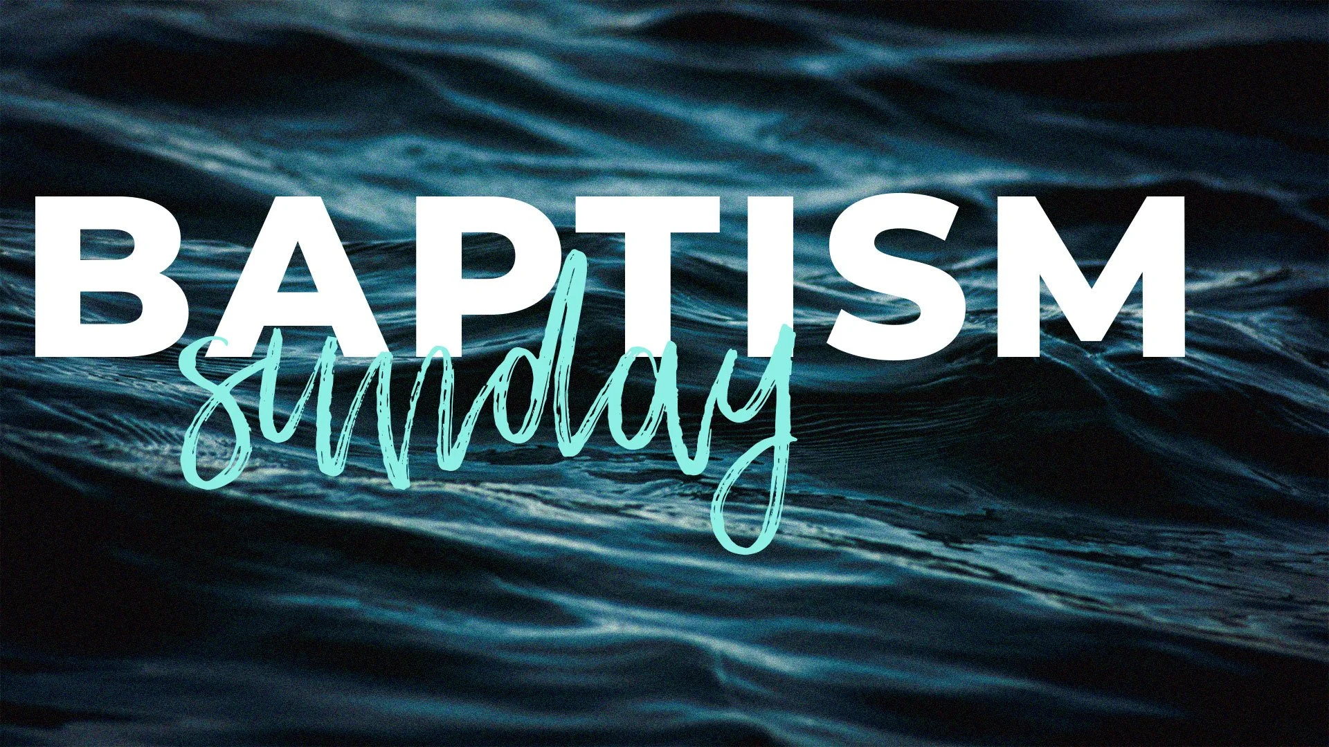 Baptism sunday