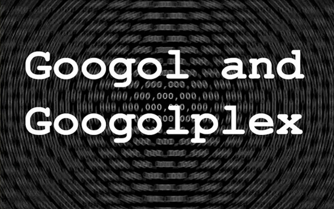 Googol and Googolplex