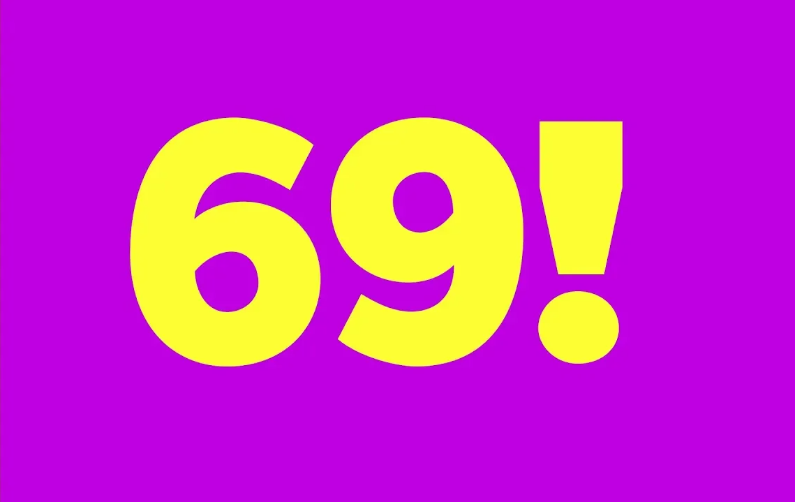 69!