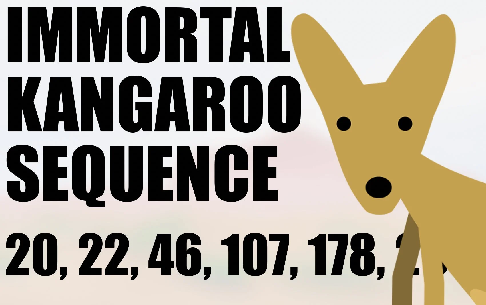 The Immortal Kangaroo Sequence