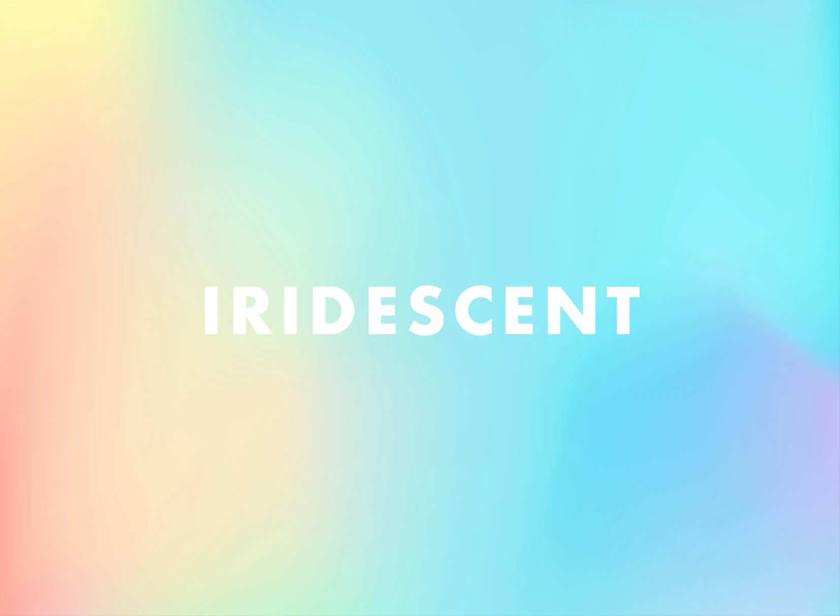 Iridescent