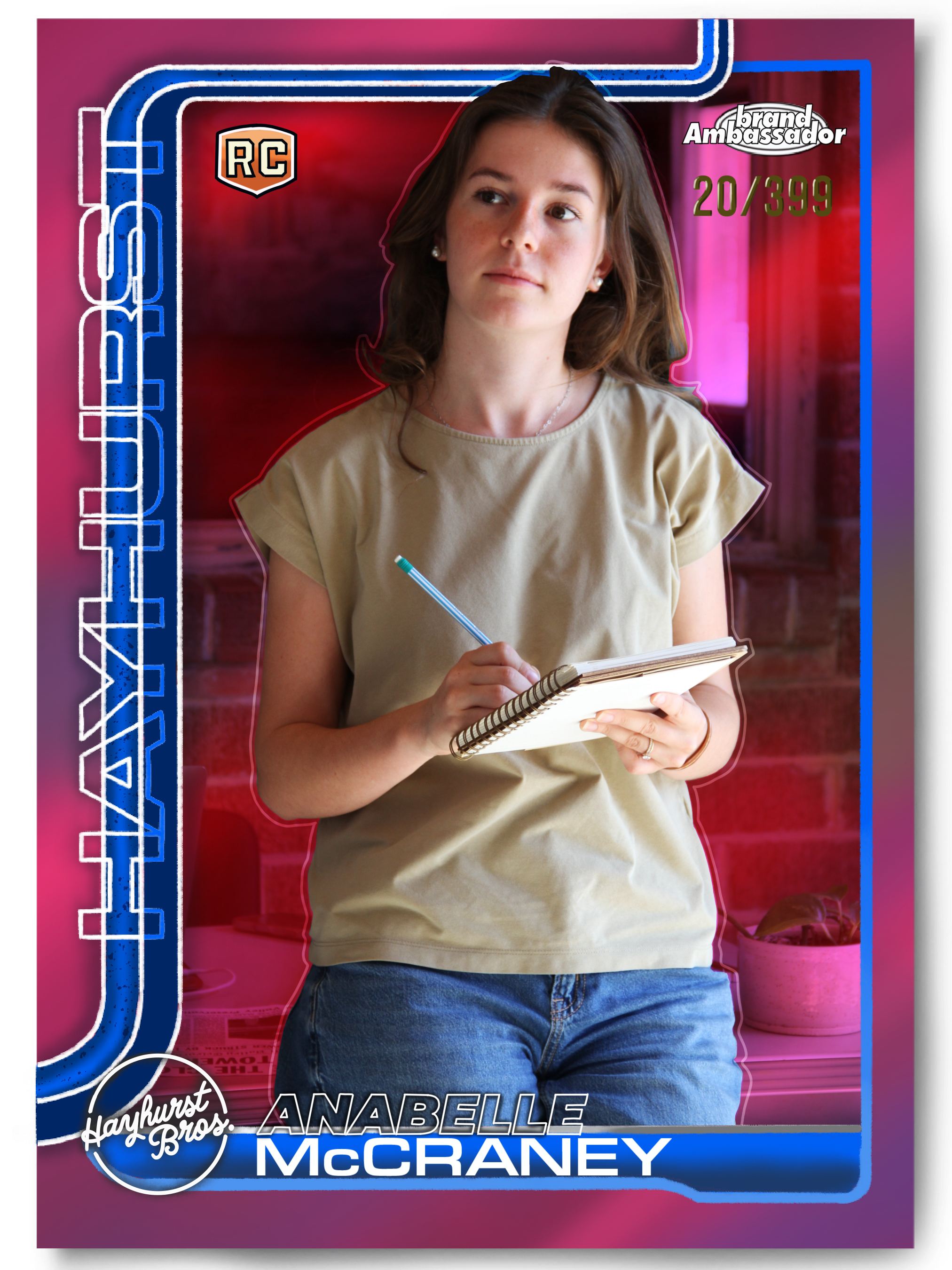Promotional poster featuring Annabelle McCraney, with a woman holding a notebook and pen in front of a colorful background. Includes text related to a political campaign or event, such as "20/399" and "Brand Ambassador." Logo of Hayhurst Bros. in the