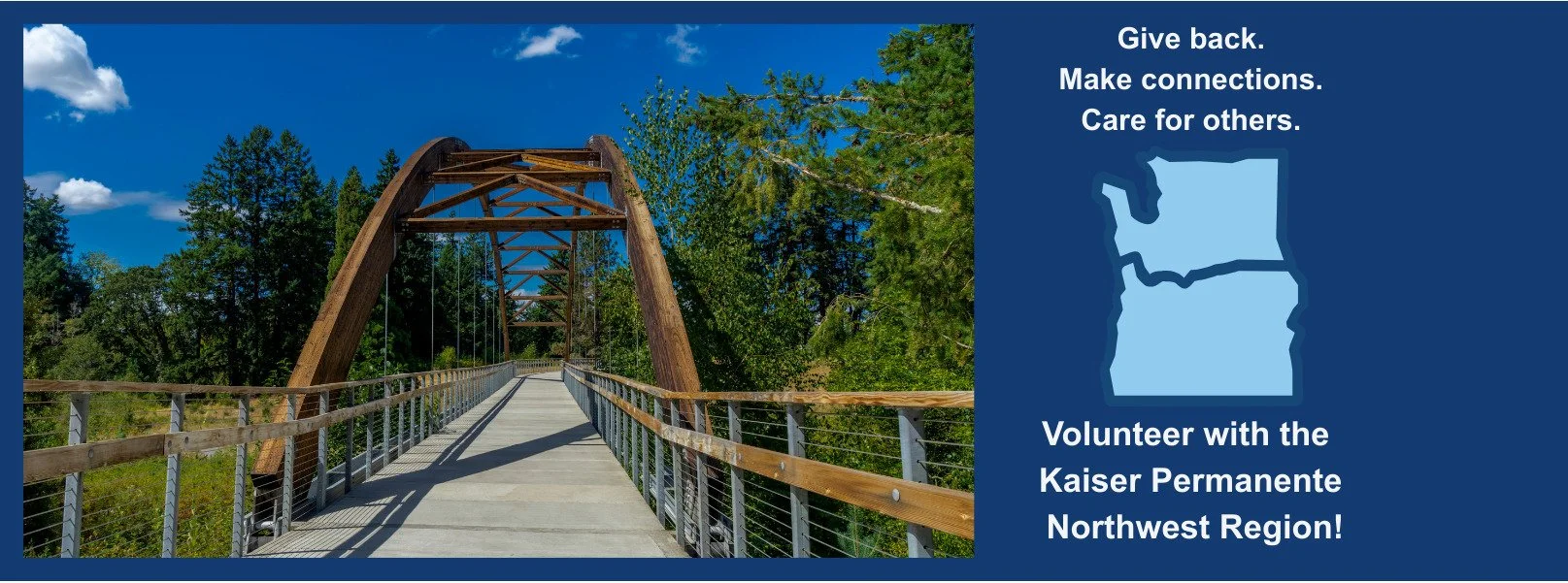Give back. Make connections. Care for others. Volunteer with the Kaiser Permanente Northwest Region!