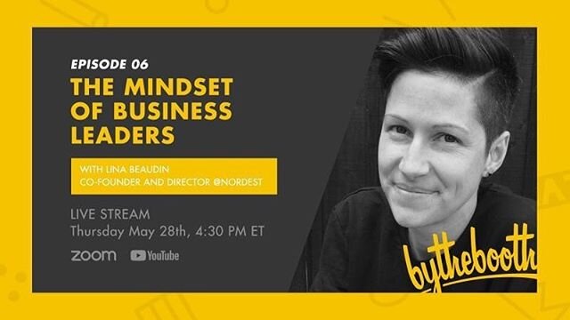 We are excited to announce that our very own, Lina Beaudin, is being featured tomorrow on the next @bythebooth livestream show.

Tune in tomorrow May 28, at 4:30pm to listen to Lina and Dr. Deborah Nixon discuss the mindset of business leaders which 