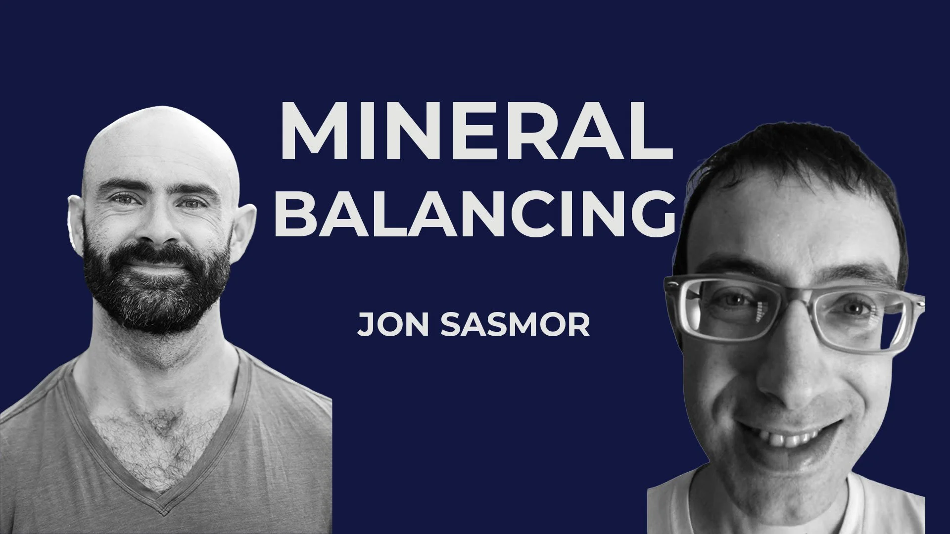 Mineral Balancing with Jon Sasmor