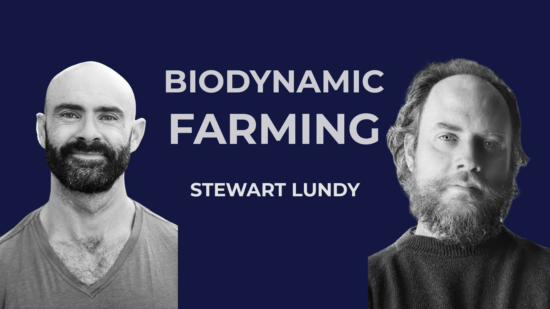 Biodynamic Farming with Stewart Lundy