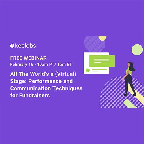 All The World's A (Virtual) Stage: Performance and Communication Techniques for Fundraisers