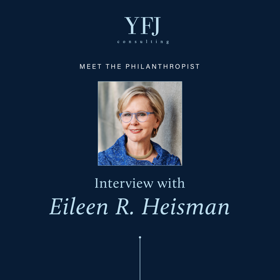 Meet the Philanthropist: Interview with Eileen R. Heisman