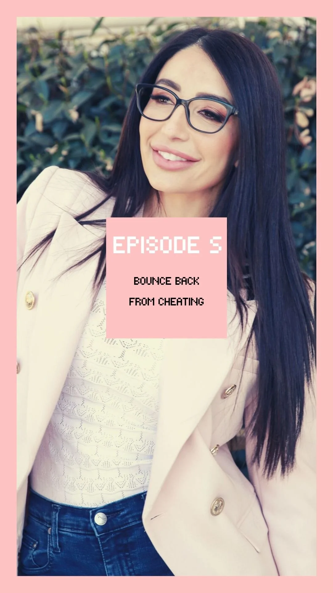 Episode #5: Bounce Back From Cheating 