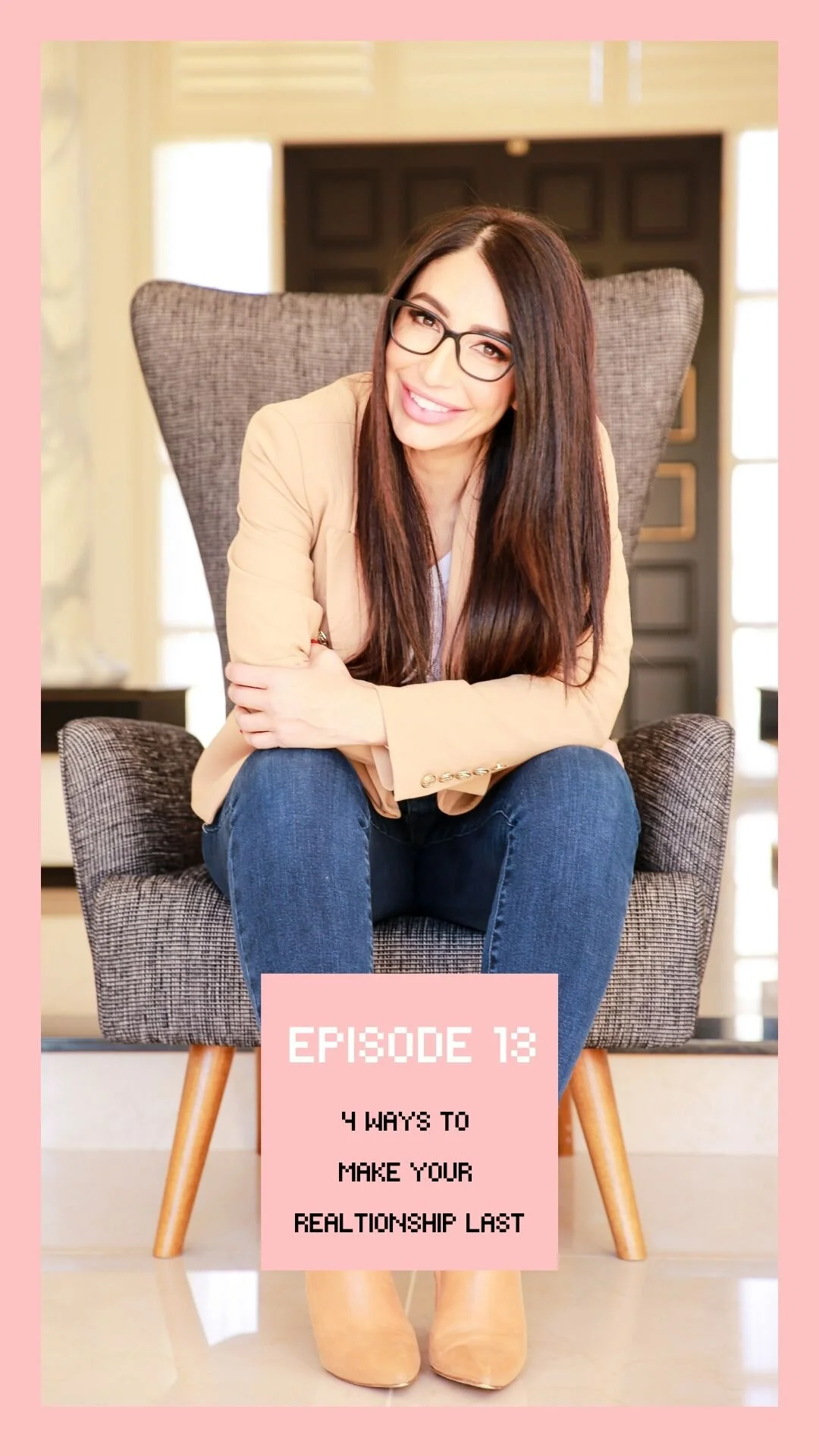Episode #13: 4 Ways To Make Your Relationship Last