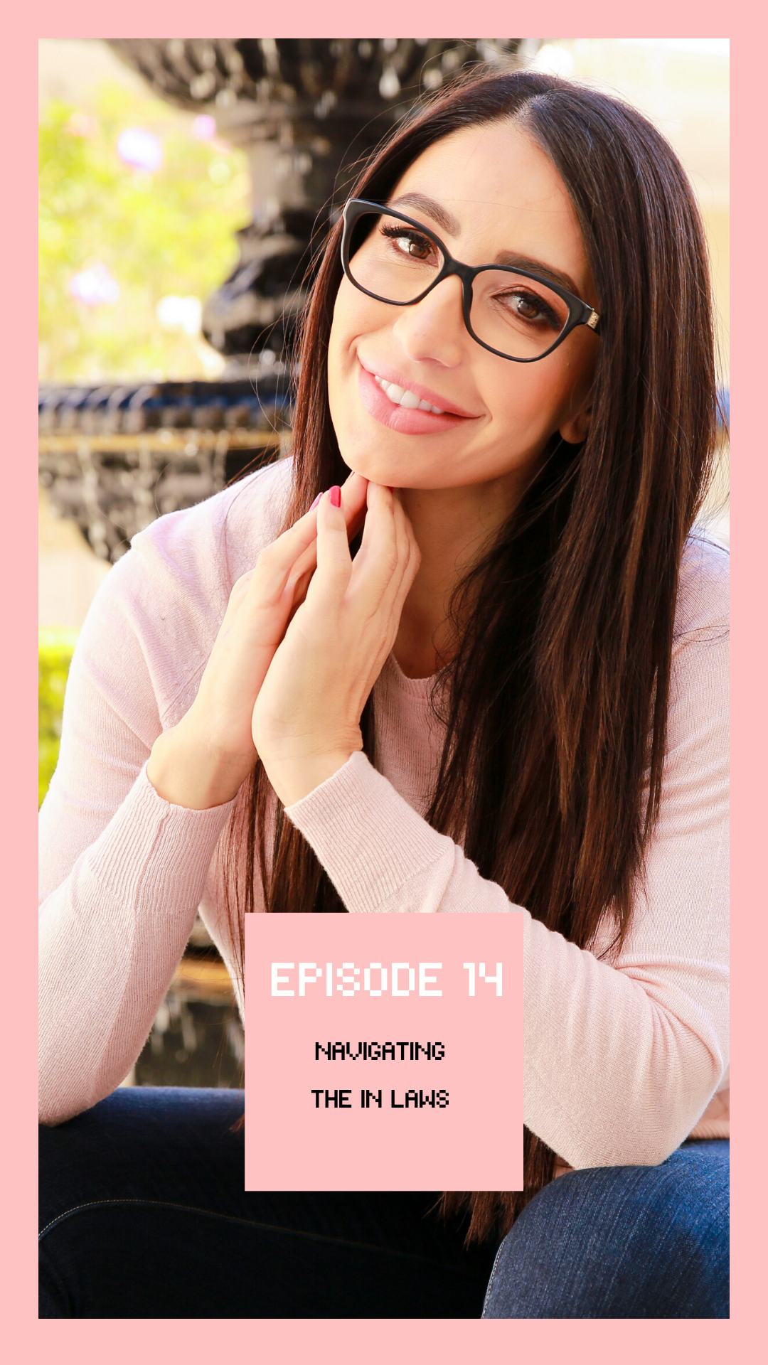 Episode #14: Navigating The In Laws